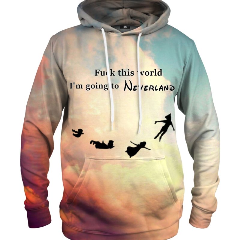 I’m going to Neverland hoodie