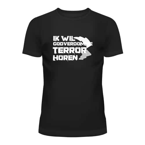Party T-shirt zwart | Ik wil gvd terror horen