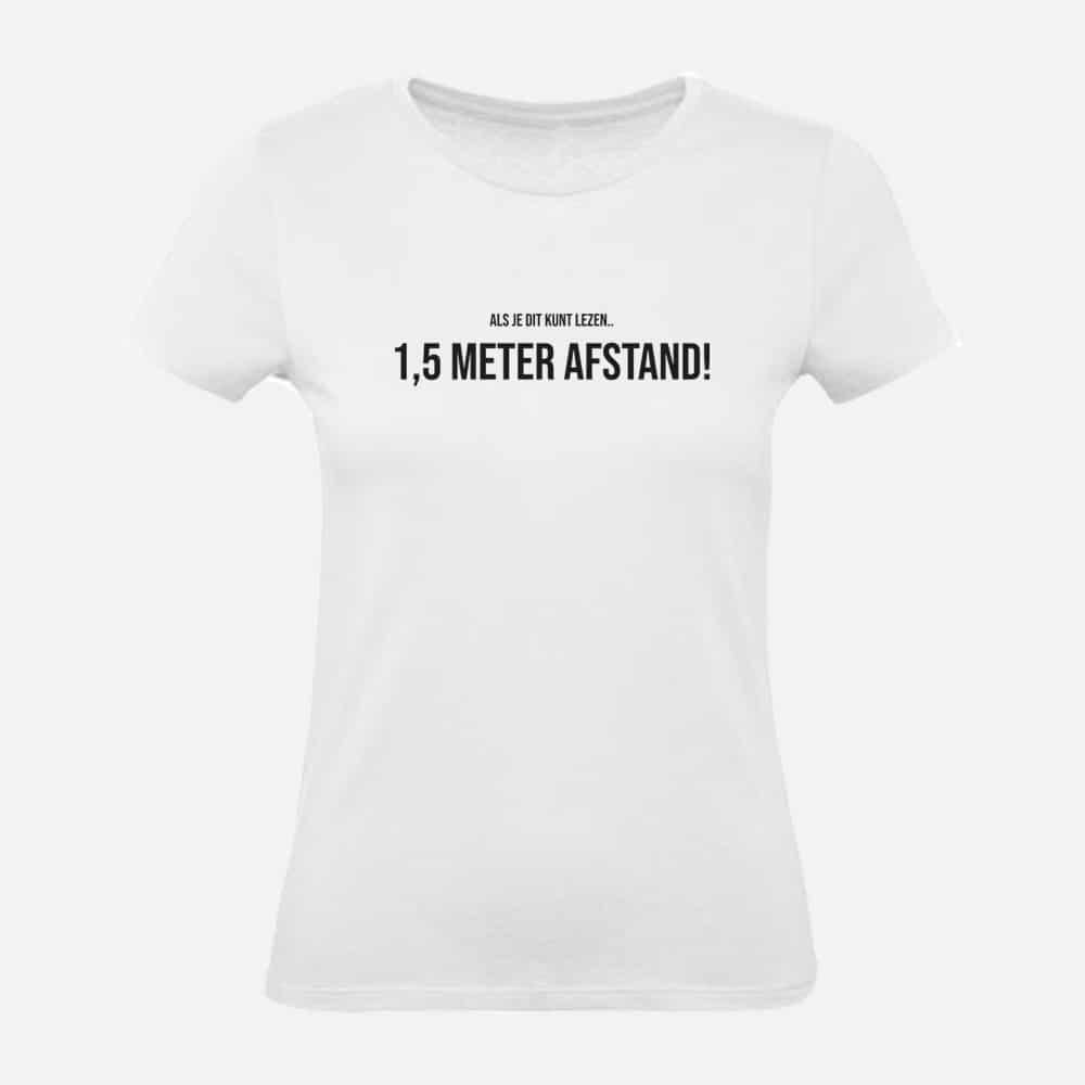 Dames T-shirt | 1,5 meter afstand!