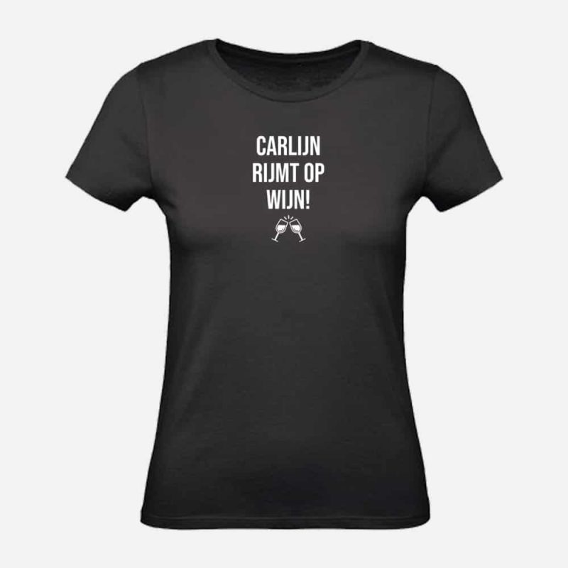 Dames T-shirt | Carlijn rijmt op wijn