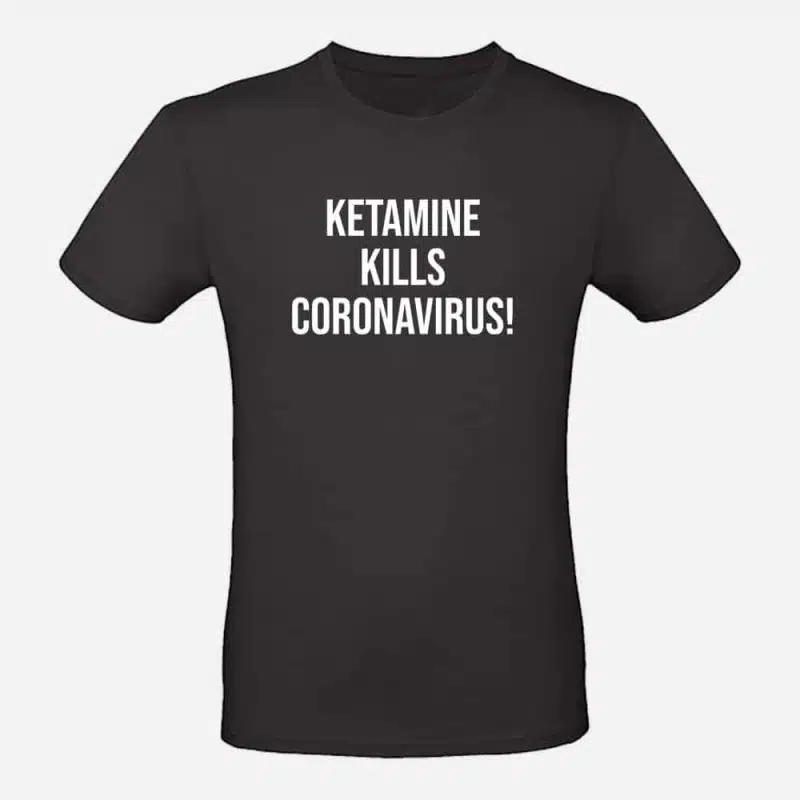 Party t-shirt zwart | Ketamine kills coronavirus