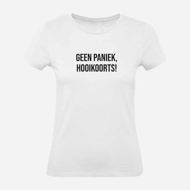 Dames T-shirt | Geen paniek, hooikoorts!
